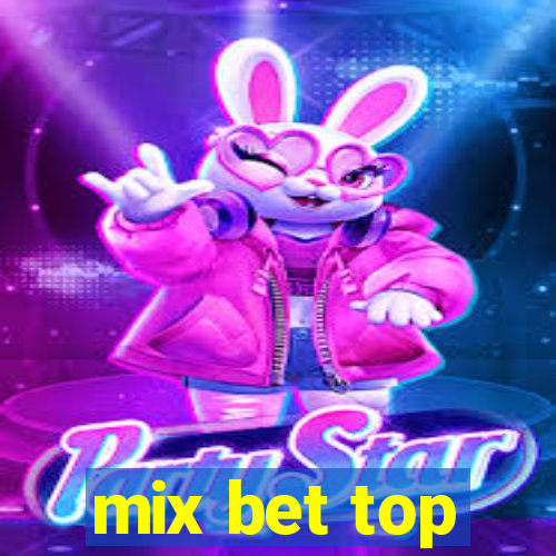 mix bet top